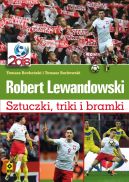 Okadka ksiki - Robert Lewandowski. Sztuczki, triki i bramki