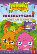 Okadka ksizki - Moshi Monster. Fantastyczna ksika zabaw