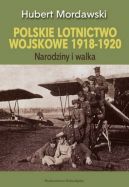 Okadka ksizki - Polskie lotnictwo wojskowe 1918-1920