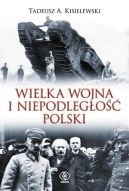 Okadka - Wielka Wojna i niepodlego Polski