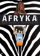 Okadka ksiki - Afryka. Odkrywanie kontynentu