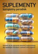 Ok�adka ksi�zki - Suplementy. Kompletny poradnik dla zdrowia Twojego organizmu