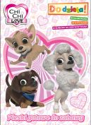 Ok�adka ksi�zki - Chi Chi Love. Do dzie�a! Pieski gotowe do zabawy. Chi Chi Love. Do dzie�a! Pieski gotowe do zabawy