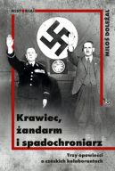 Okładka - Krawiec, żandarm i spadochroniarz. Trzy opowieści o czeskich kolaborantach