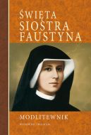 Okadka - wita Siostra Faustyna. Modlitewnik
