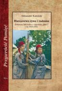 Okadka ksizki - Harcerstwo ywe i radosne. (Felietony harcerskie z tygodnika Iskry z lat 19291933)