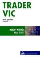 Okadka ksizki - Trader VIC. Metody mistrza Wall Street