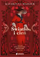 Okładka książki - Światło i cień. Kuchennymi drzwiami