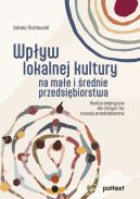 Okadka - Wpyw lokalnej kultury na mae i rednie przedsibiorstwa. Analiza empiryczna dla rnych faz rozwoju przedsibiorstw