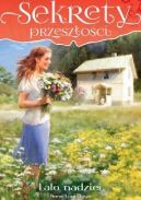 Okadka ksizki - Sekrety przeszoci. Tom. 7. Lato nadziei