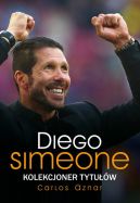 Ok�adka - Diego Simeone. Kolekcjoner tytu��w