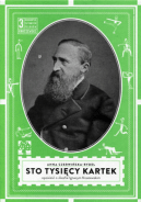 Okładka ksiązki - Sto tysięcy kartek, czyli opowieść o Józefie Ignacym Kraszewskim