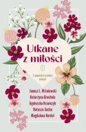 Okładka - Utkane z miłości. 5 opowieści na dobry wieczór