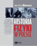 Okadka ksizki - Historia fizyki w Polsce