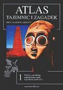 Ok�adka - Atlas tajemnic i zagadek 1 Mity, magowie mistycy 