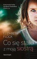 Okładka książki - Co się stało z moją siostrą?
