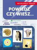 Okadka ksizki - Powiedz, czy wiesz... Encyklopedia szkolna