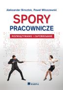 Okadka - Spory pracownicze. Rozwizywanie i zapobieganie