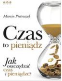 Okadka ksizki - Czas to pienidz. Jak oszczdza czas i pienidze?