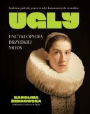 Ok�adka - UGLY. Encyklopedia brzydkiej mody