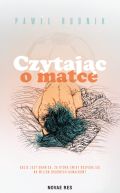 Okadka - Czytajc o matce 