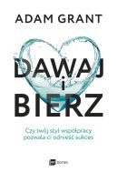 Okładka - Dawaj i bierz. Czy twój styl współpracy pozwala ci odnieść sukces
