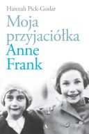 Ok�adka - Moja przyjaci�ka Anne Frank