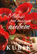 Ok�adka ksi�zki - Mi�o�� pod naszym niebem