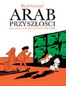 Okadka - Arab przyszoci  tom 2. Dziecistwo na Bliskim Wschodzie (1984–1985)