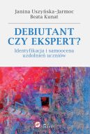 Okadka - Debiutant czy ekspert? Identyfikacja i samoocena uzdolnie uczniw