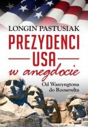 Okadka ksizki - Prezydenci w anegdocie. Od Waszyngtona do Roosevelta