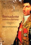Okadka ksizki - Bernadotte - onierz fortuny