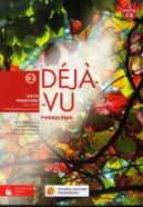Ok�adka - Deja vu 2 Podr�cznik + CD. J�zyk francuski dla szk� ponadgimnazjalnych
