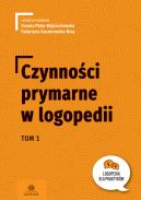 Okadka - Czynnoci prymarne w logopedii. Tom 1