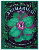 Ok�adka - Animarium. Tom 1. Wybra�cy ukrytego �wiata