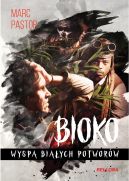 Okadka ksizki - Bioko: Wyspa biaych potworw