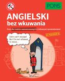 Ok�adka ksi�zki - Angielski bez wkuwania. Kurs dla �rednio zaawansowanych z ciekawymi opowiadaniami. Poziom B1