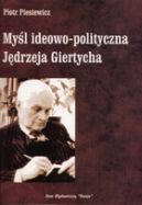 Okadka - Myl ideowo-polityczna Jdrzeja Giertycha