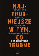 Okadka - Najtrudniejsze w tym, co trudne. Prowadzenie biznesu, gdy nie ma prostych odpowiedzi