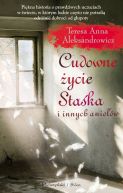 Okładka książki - Cudowne życie Staśka