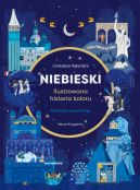 Okadka - Niebieski. Ilustrowana historia koloru