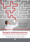 Ok�adka - Terapia kr�tkoterminowa skoncentrowana na rozwi�zaniu. 100 najwa�niejszych tez, za�o�e� i�technik