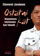 Okadka - Ostatni kat. Wspomnienia wiziennego kata Tajlandii