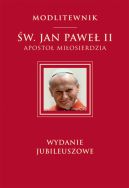 Okadka - Modlitewnik w. Jan Pawe II Aposto miosierdzia