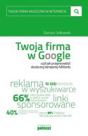 Ok�adka - Twoja firma w Google, czyli jak przeprowadzi� skuteczn� kampani� AdWords