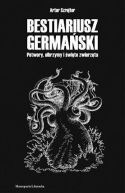 Okładka - Bestiariusz germański. Potwory, olbrzymy i święte zwierzęta