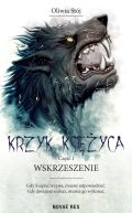 Okadka - Krzyk ksiyca. Cz I: Wskrzeszenie