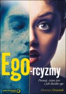 Okadka ksizki - Ego-rcyzmy. Poznaj, czym jest i jak dziaa ego