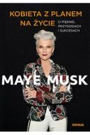 Okładka - Kobieta z planem na życie. O pięknie, przygodach i sukcesach