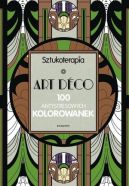 Okadka - Art deco. 100 antystresowych kolorowanek